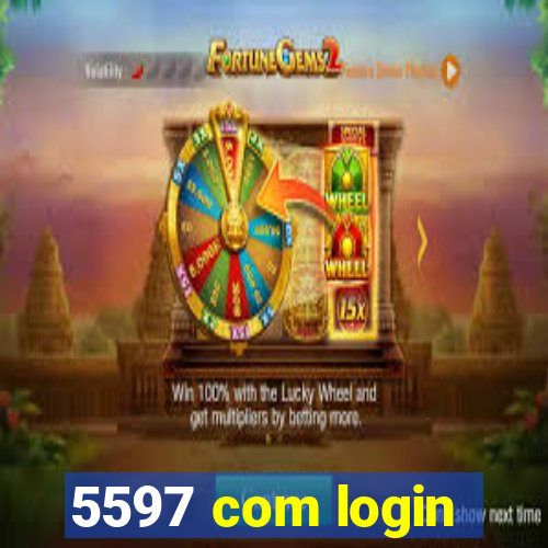 5597 com login